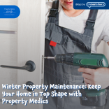 Winter Property Maintenance: Keep Your Home in Top Shape with Property Medics