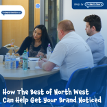 How The Best of North West Can Help Get Your Brand Noticed