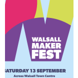Walsall Maker Fest 2025 a success says Deputy Leader of Walsall Council 