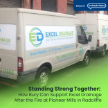 Standing Strong Together: How Bury Can Support Excel Drainage After the Fire at Pioneer Mills in Radcliffe