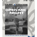 MUSIC MAKERS: Open Mic Night   Friday 12th December 2026, 7:00pm - Late