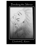 Breaking the Silence Elizabeth E Raven Review by Francis Sheppard