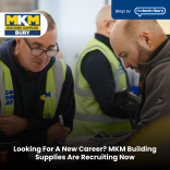 MKM Building Supplies Are Hiring, Could Your Next Career Move Start Here?