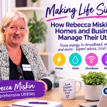 Making Life Simpler: How Rebecca Miskin Helps Homes and Businesses Manage Their Utilities