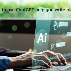 How to use ChatGPT help you write blog posts