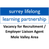 Vacancy for Recruitment / Employer Liaison Agent with Surrey Lifelong Learning Partnership – Mole Valley Area
