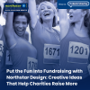 Put the Fun into Fundraising with Northstar Design: Creative Ideas That Help Charities Raise More