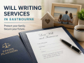 Will Writing Services in Eastbourne with estate planning documents and family protection guidance