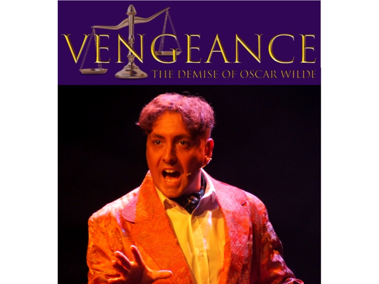  “VENGEANCE”, new musical drama about the demise of #OscarWilde at Epsom Playhouse 25th Feb @EpsomPlayhouse @Vengeancetour