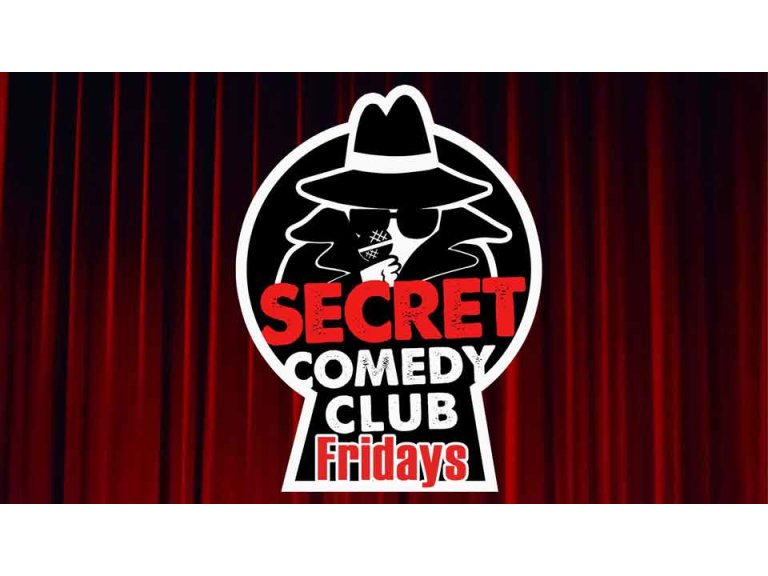The Secret Comedy Club Fridays