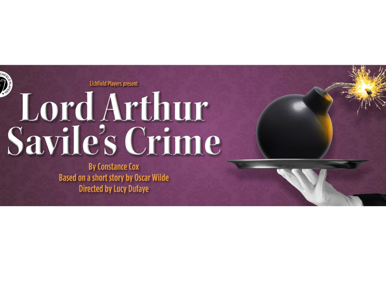 Lord Arthur Savile's Crime - Lichfield Players Tue 20th - Sat 24th February 2024 - 2.45pm (Sat) & 7.45pm 