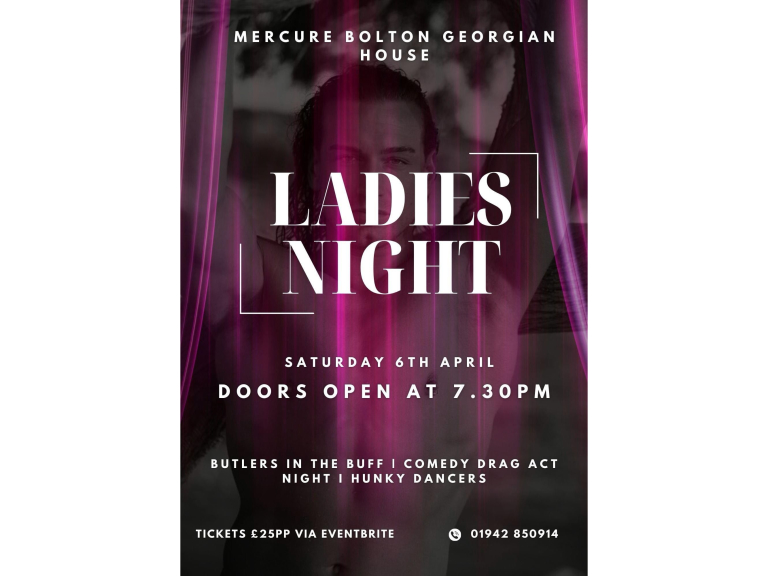 Ladies Night at Mercure Bolton Georgian House Hotel