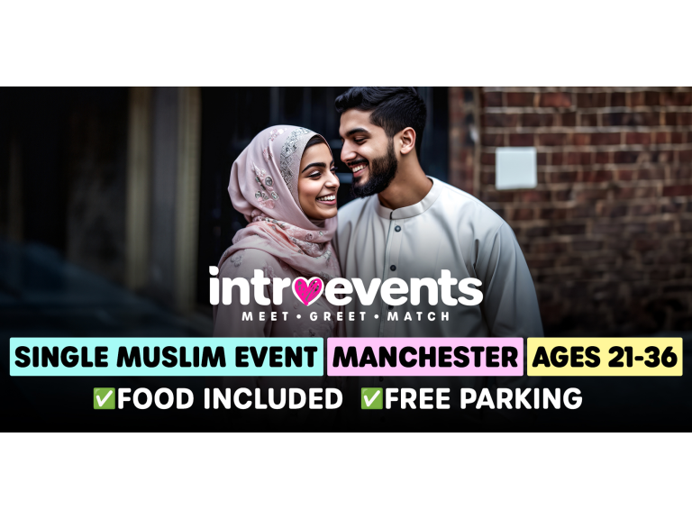 Muslim Marriage Events Manchester - Ages 21-36 - Single Muslims Event