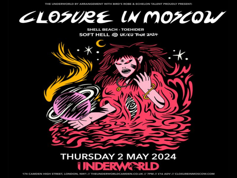 CLOSURE IN MOSCOW at The Underworld - London