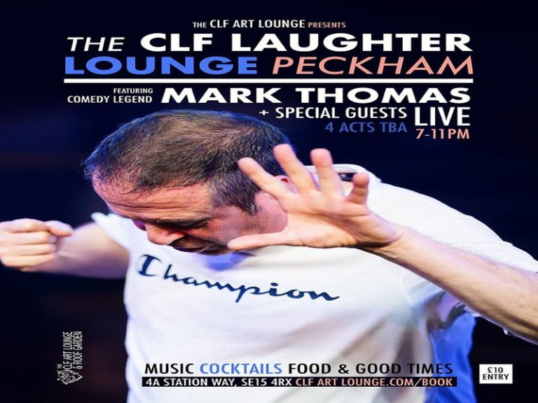 Collywobblers Comedy CLF Laughter Lounge Peckham : Mark Thomas , Miss Mo Real, Jordan Gill and more