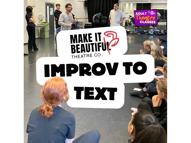 Make it Beautiful presents IMPROV TO TEXT