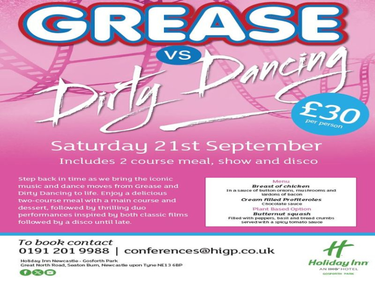 Grease v Dirty Dancing- Holiday Inn Newcastle Gosforth Park - Saturday 21st September 2024