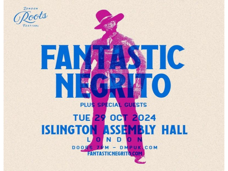 Fantastic Negrito at Islington Assembly Hall - London