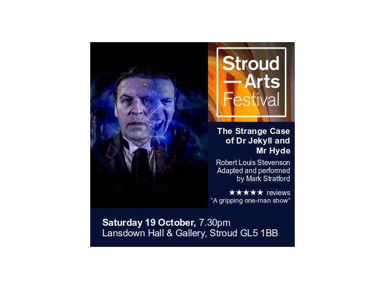 Stroud Arts Festival: The Strange Case of Dr. Jekyll and Mr. Hyde