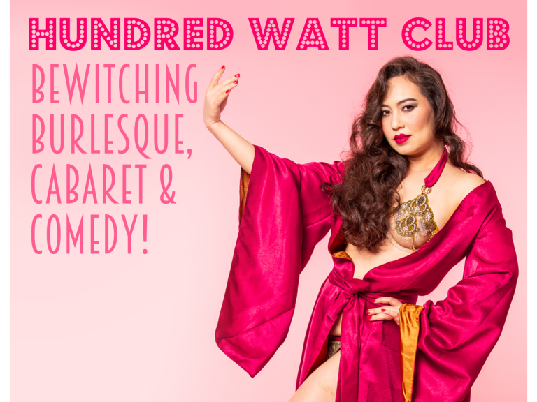 Hundred Watt Club - A Halloween Evening of Burlesque & Cabaret