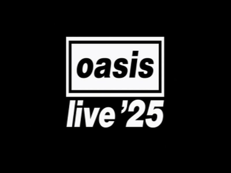 Oasis - Live '25