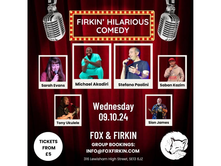 Firkin Hilarious Comedy @ Fox & Firkin Lewisham Michael Akadiri, Stefano Paolini, Saban Kasim & more