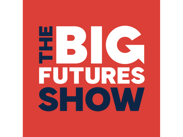 The BIG Futures Show 2025
