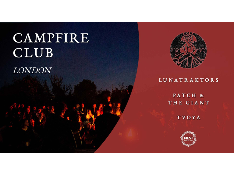 Campfire Club: London | Lunatraktors + more