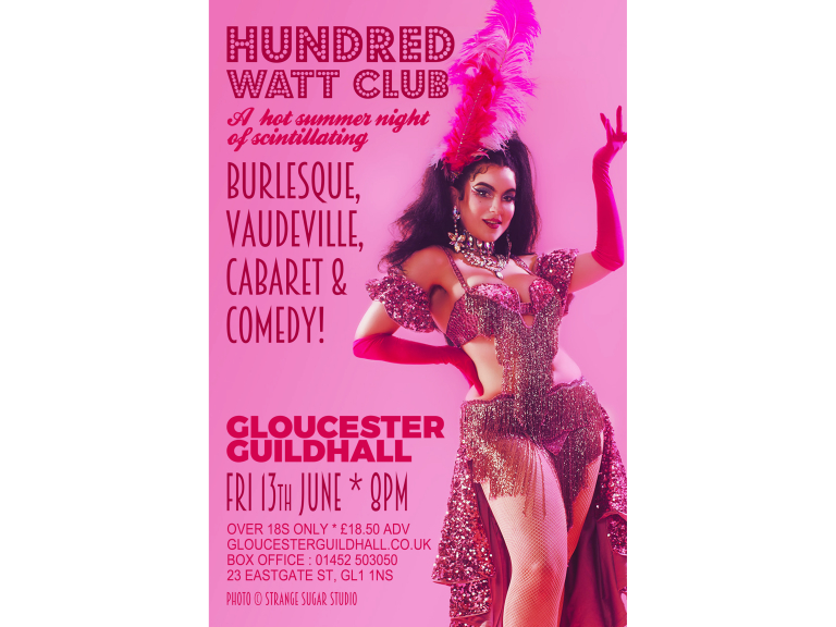 Hundred Watt Club - An evening of burlesque & cabaret in Gloucester