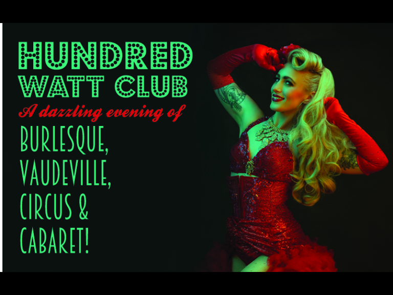 Hundred Watt Club - An evening of burlesque & cabaret in Aylesbury