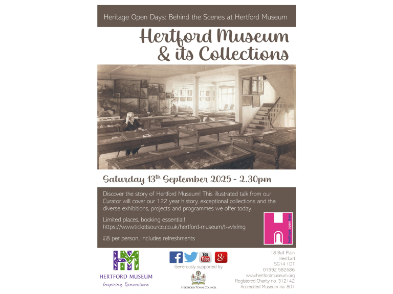 Behind the Scenes at Hertford Museum: Hertford Museum & its Collections