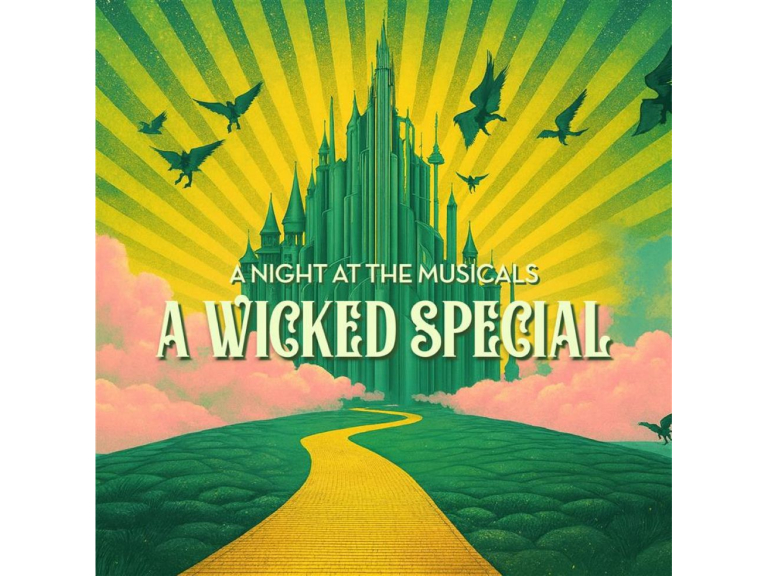 A Night at The Musicals - A Wicked Special 