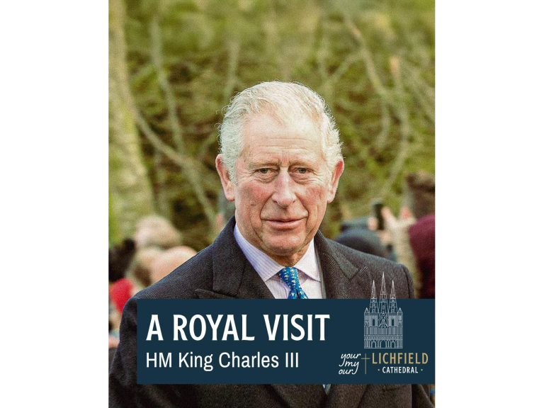 👑 His Majesty King Charles III to Visit Lichfield Cathedral