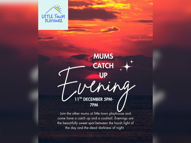 Mum's Catch Up Evening at Little Town Playhouse