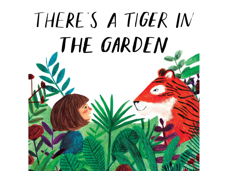 There's a Tiger in the Garden