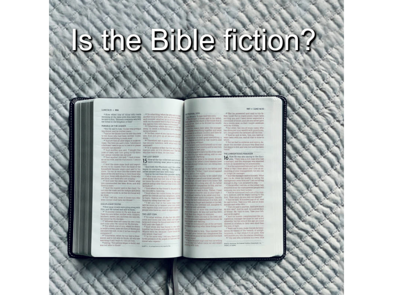 Is the Bible Fiction?