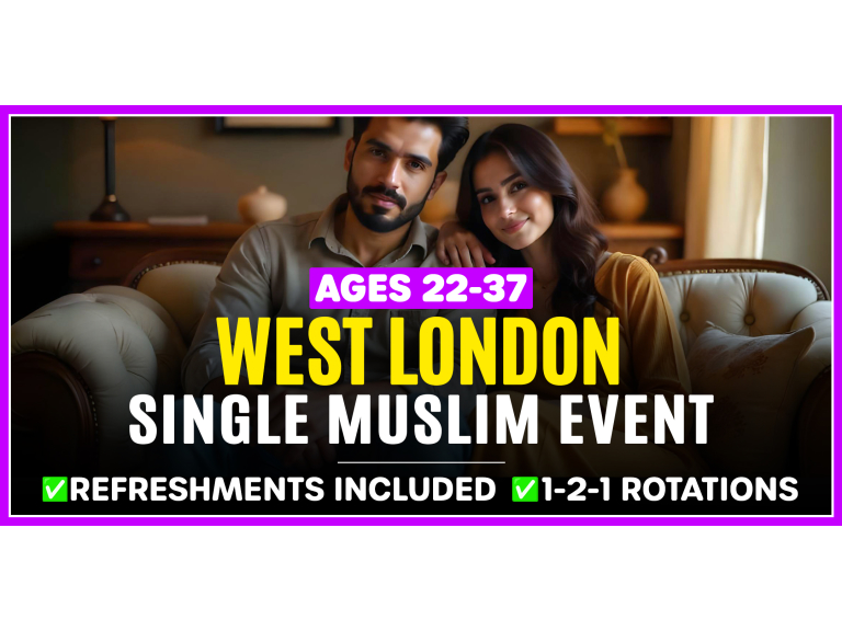Muslim Marriage Events in WEST LONDON for Ages 22-37