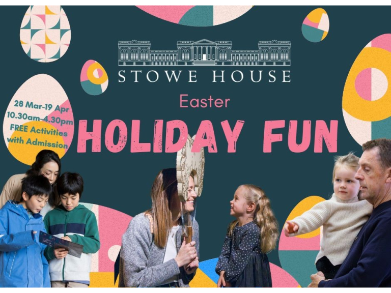 Easter Holiday Fun at Stowe House