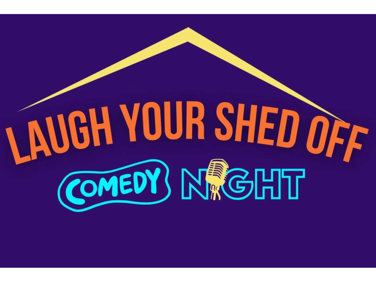 Laugh Your Shed Off: A Comedy Fundraiser 