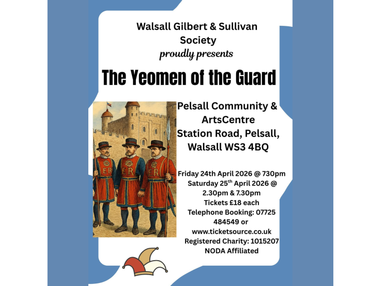 Step Back in Time with Walsall Gilbert and Sullivan Society for their production of "Yeomen of the Guard"