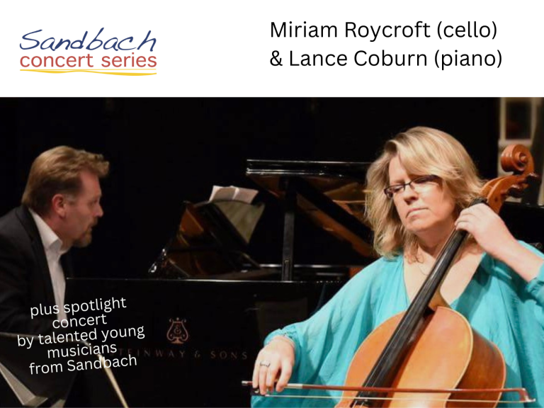 Miriam Roycroft (cello) & Lance Coburn (piano) (Sandbach Concert Series)