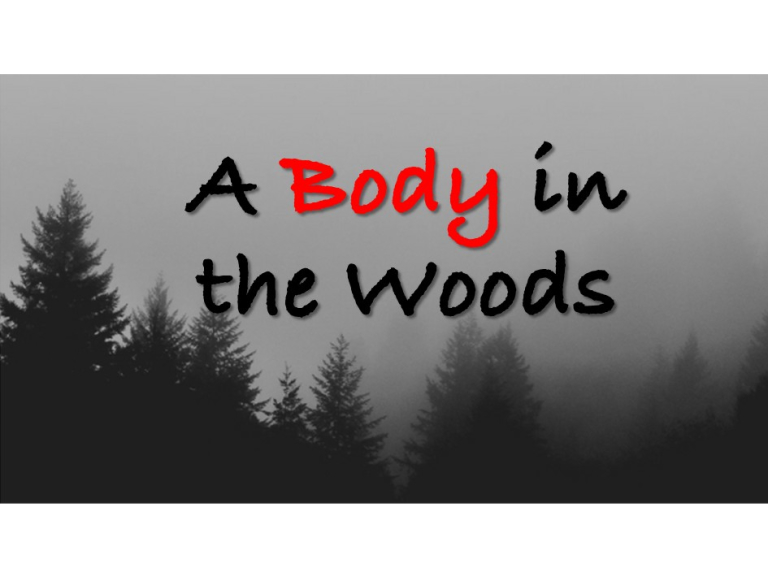 A Body in the Woods