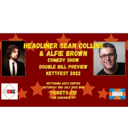 HEADLINER SEAN COLLINS AND ALFIE BROWN  DOUBLE BILL COMEDY SHOW