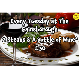 Tuesday Special: Two Steaks &  A Bottle of Wine at The Gainsborough