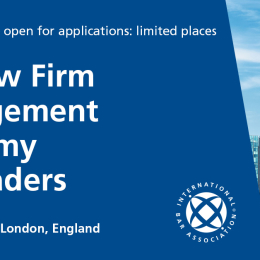 IBA Law Firm Management Committee Academy for Leaders, 24-27 July 2024, London