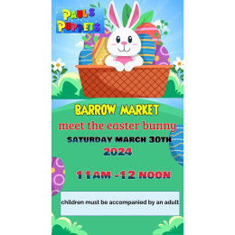 Meet the Easter Bunny at Barrow Market Hall