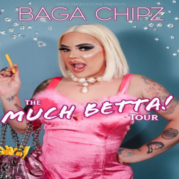 Baga Chipz - The 'Much Betta!' Tour - Clacton