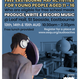 AudioActive Eastbourne Summer HAF (11 - 16yrs) 