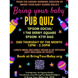 The monthly Bring Your Baby Pub Quiz at @EpsomSocial @BringYourBaby