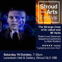 Stroud Arts Festival: The Strange Case of Dr. Jekyll and Mr. Hyde